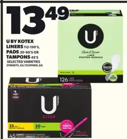 Loblaws U BY KOTEX LINERS, 112-150'S or PADS 30-60'S or TAMPONS, 45'S offer