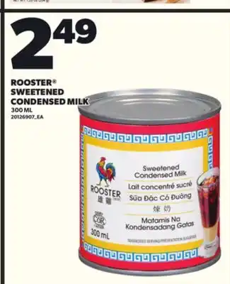 Loblaws ROOSTER SWEETENED CONDENSED MILK, 300 ML 300 ML offer