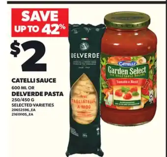 Loblaws CATELLI SAUCE, 500ML OR DELVERDE PASTA, 250/450G offer