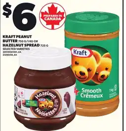 Loblaws KRAFT PEANUT BUTTER 750G/1KG OR HAZELNUT SPREAD 725G offer