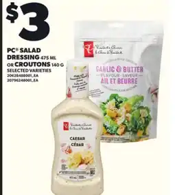 Loblaws PC SALAD DRESSING, 475ML OR CROUTONS, 140G offer