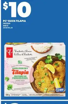 Loblaws PC RAVA TILAPIA, 500G offer