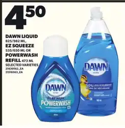 Loblaws DAWN LIQUID 825/982ML, EZ SQUEEZE 535/650ML OR POWERWASH REFILL 473ML offer