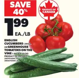 Loblaws ENGLISH CUCUMBERS OR GREENHOUSE TOMATOES ON THE VINE offer
