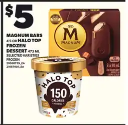 Loblaws MAGNUM BARS, 4'S or HALO TOP FROZEN DESSERT, 473 ML offer