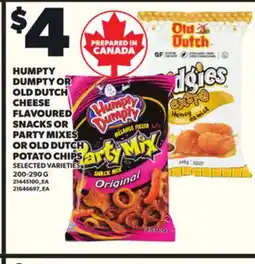 Loblaws HUMPTY DUMPTY OR OLD DUTCH CHEESE FLAVOURED SNACKS OR PARTY MIXES OR OLD DUTCH POTATO CHIPS 200-290G offer