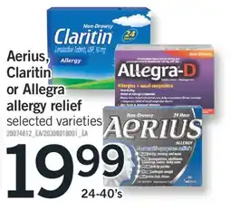 Fortinos AERIUS, CLARITIN OR ALLEGRA ALLERGY RELIEF, 24-40'S offer