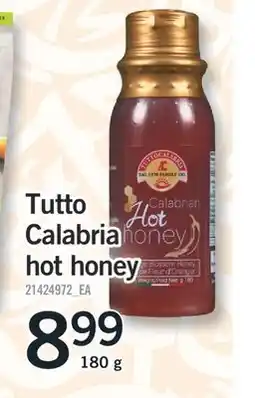 Fortinos TUTTO CALABRIA HOT HONEY, 180 G offer