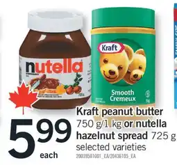 Fortinos KRAFT PEANUT BUTTER, 750 G/1 KG OR NUTELLA HAZELNUT SPREAD, 725 G offer