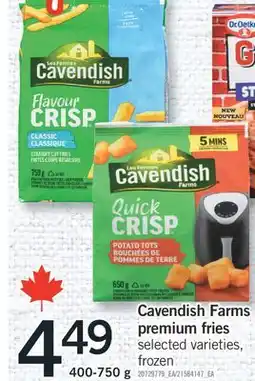 Fortinos CAVENDISH FARMS PREMIUM FRIES, 400-750 G offer