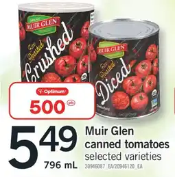 Fortinos MUIR GLEN CANNED TOMATOES, 796 ML offer