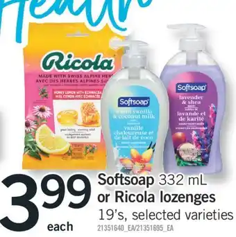 Fortinos SOFTSOAP, 332 ML OR RICOLA LOZENGES, 19'S offer