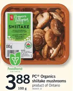 Fortinos PC ORGANICS SHIITAKE MUSHROOMS, 100 G offer
