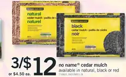 Fortinos NO NAME CEDAR MULCH offer