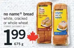 Fortinos NO NAME BREAD BREAD, 675 G offer