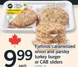 Fortinos FORTINOS CARAMELIZED ONION AND PARSLEY TURKEY BURGER OR CAB SLIDERS offer