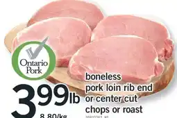 Fortinos BONELESS PORK LOIN RIB END OR CENTER CUT CHOPS OR ROAST offer