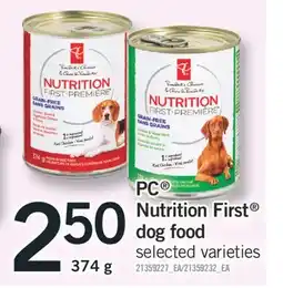 Fortinos PC NUTRITION FIRST DOG FOOD, 374 G offer