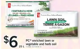 Fortinos PC ENRICHED LAWN OR VEGETABLE AND HERB SOIL, 25 L offer