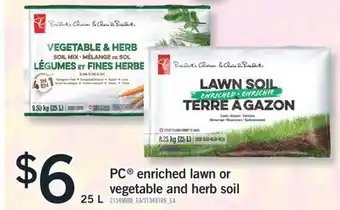 Fortinos PC ENRICHED LAWN OR VEGETABLE AND HERB SOIL, 25 L offer