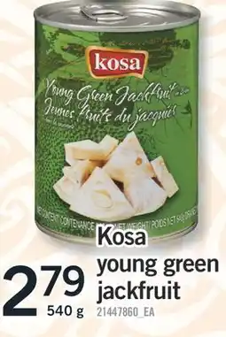 Fortinos KOSA YOUNG GREEN JACKFRUIT, 540 G offer