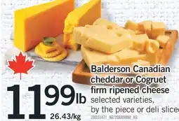Fortinos BALDERSON CANADIAN CHEDDAR OR COGRUET FIRM RIPENED CHEESE offer