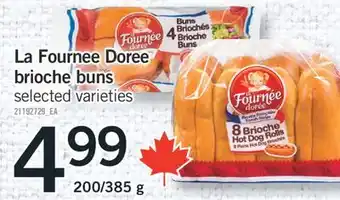 Fortinos LA FOURNEE DOREE BRIOCHE BUNS, 200/385 G offer