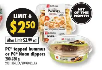 Fortinos PC TOPPED HUMMUS OR PC NAAN DIPPERS, 200-280 G offer