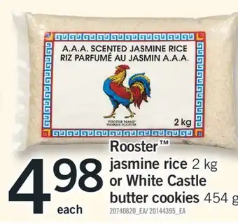 Fortinos ROOSTER JASMINE RICE, 2 KG OR WHITE CASTLE BUTTER COOKIES, 454 G offer