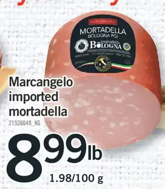 Fortinos MARCANGELO IMPORTED MORTADELLA offer