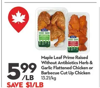 Longo's Prime Raised Without Antibiotics Herb & Garlic Flattened Chicken or Barbecue Cut Up Chicken offer