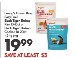 Longo's Frozen Raw, Easy Peel Black Tiger Shrimp Raw 13-15ct or Black Tiger Shrimp Cooked 16-20ct 454g offer