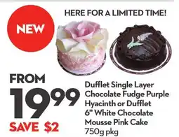 Longo's Dufflet Single Layer Chocolate Fudge Purple Hyacinth or Dufflet 6 White Chocolate Mousse Pink Cake offer