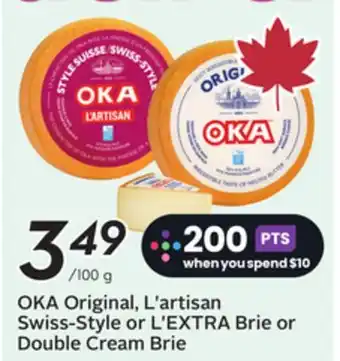 Sobeys OKA Original, L'artisan Swiss-Style or L'EXTRA Brie or Double Cream Brie offer