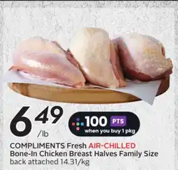 Sobeys COMPLIMENTS Fresh AIR-CHILLED Bone-In Chicken Breast Halves offer