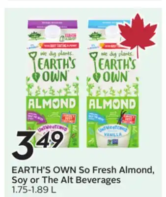 Sobeys EARTH'S OWN So Fresh Almond, Soy or The Alt Beverages offer