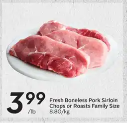 Sobeys Fresh Boneless Pork Sirloin Chops or Roasts offer