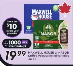 Sobeys MAXWELL HOUSE or NABOB Coffee Pods offer