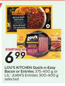 Sobeys LOU'S KITCHEN Quick-n-Easy Bacon or Entrées offer