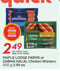 Sobeys MAPLE LODGE FARMS or ZABIHA HALAL Chicken Wieners offer
