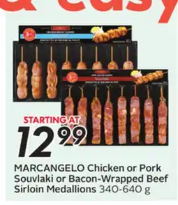 Sobeys MARCANGELO Chicken or Pork Souvlaki or Bacon-Wrapped Beef Sirloin Medallions offer