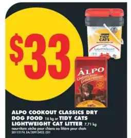 No Frills ALPO COOKOUT CLASSICS DRY DOG FOOD 16 kg or TIDY CATS LIGHTWEIGHT CAT LITTER 7.71 kg offer