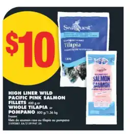 No Frills HIGH LINER WILD PACIFIC PINK SALMON FILLETS 400 g or WHOLE TILAPIA or POMPANO 800 g/1.36 kg offer