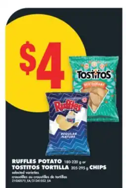 No Frills RUFFLES POTATO, 180-220 g or TOSTITOS TORTILLA, 205-295 g CHIPS offer