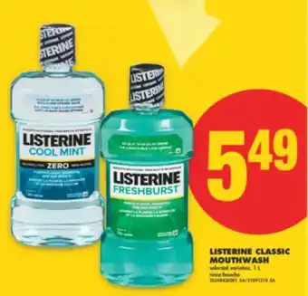 No Frills LISTERINE CLASSIC MOUTHWASH, 1 L offer