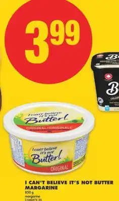 No Frills I CAN'T BELIEVE IT'S NOT BUTTER MARGARINE, 850 g offer