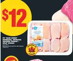 No Frills PC BLUE MENU BONELESS, SKINLESS CHICKEN THIGHS or SPLIT WINGS, up to 720 g offer
