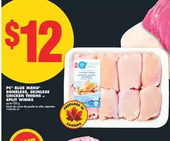 No Frills PC BLUE MENU BONELESS, SKINLESS CHICKEN THIGHS or SPLIT WINGS, up to 720 g offer