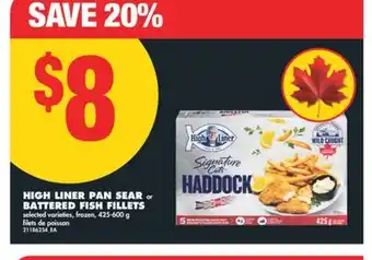No Frills HIGH LINER PAN SEAR or BATTERED FISH FILLETS, 425-600 g offer