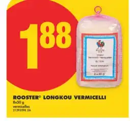 No Frills ROOSTER LONGKOU VERMICELLI, 8x50 g offer